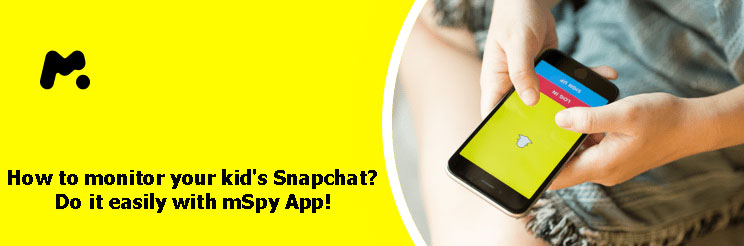 How-to-monitor-your-kids-Snapchat-Do-it-easily-with-mSpy-App